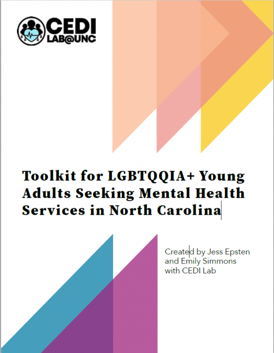 Link to Toolkit for LGBTQQIA+ Young Adults Seeking Mental Health Services in North Carolina by Jess Epsten and Emily Simmons