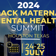 Banner image for the 2024 Black Maternal Mental Health Summit
